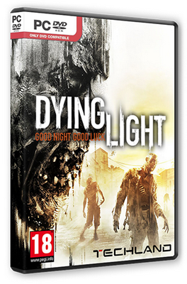 Dying Light [v 1.5.1 + DLCs] (2015/PC/Русский) | RePack by Mizantrop1337