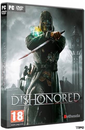 Dishonored (RePack by TorMomster) [2013]