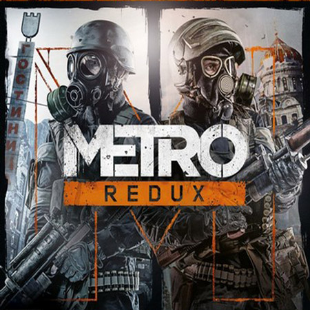 Metro Redux Bundle [Steam-Rip] 2014