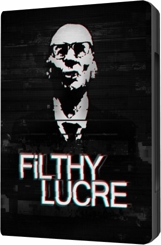 Filthy Lucre (2016/PC/Русский) | Repack Filthy Lucre (2016/PC/Русский) | Repack скачать торрент