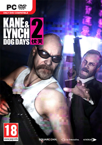 Kane & Lynch 2: Dog Days - Complete (2010/PC/Русский) | RePack от FitGirl