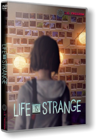 Life Is Strange: Complete Season (2015/PC/Русский) | RePack от R.G. Freedom